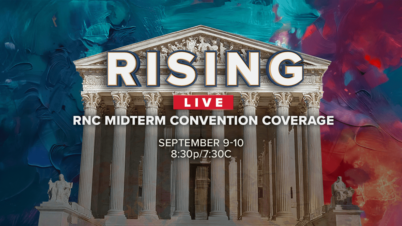 The Hill's 'Rising' to Air Live GOP Midterm Convention Coverage